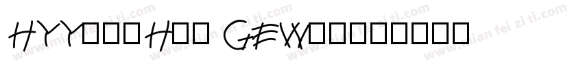 HYYakuHei GEW字体字体转换